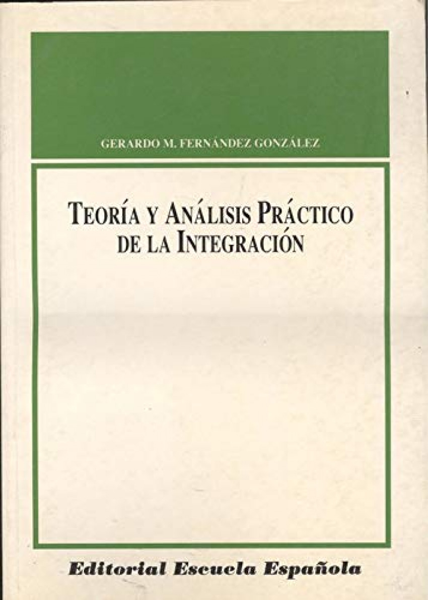 Teoria y analisis practico de la integracion