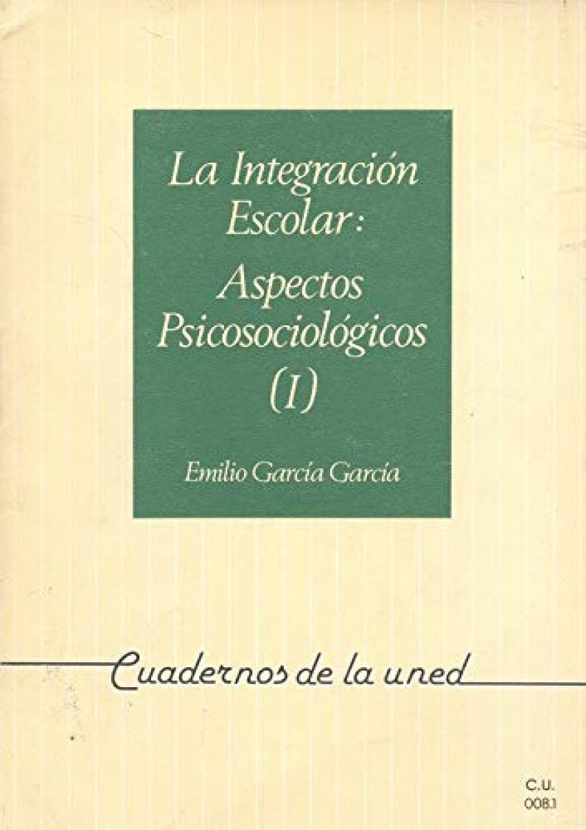 La integracion escolar: aspectos psicosociologicos