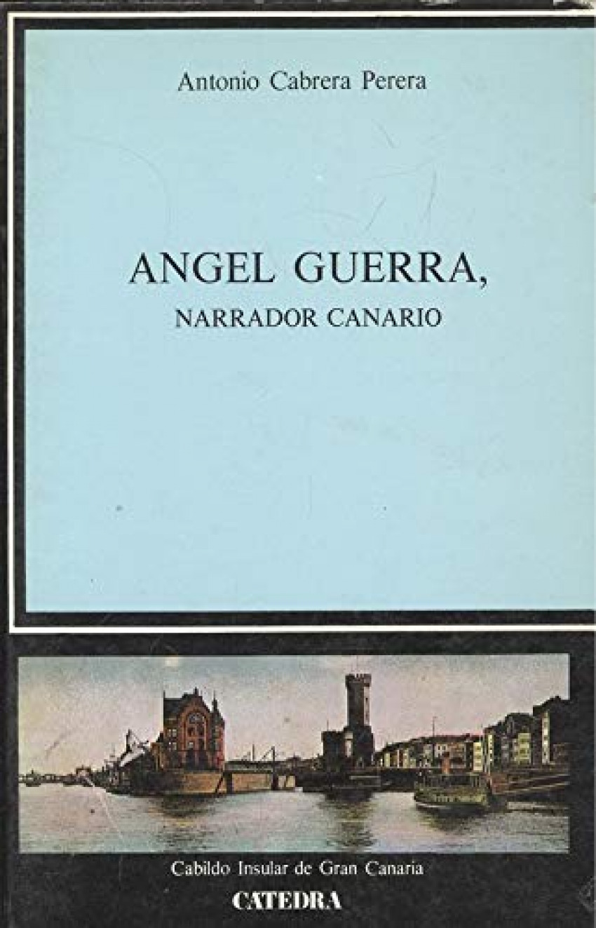Angel guerra, narrador canario