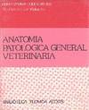 Anatomia patologica general veterinaria