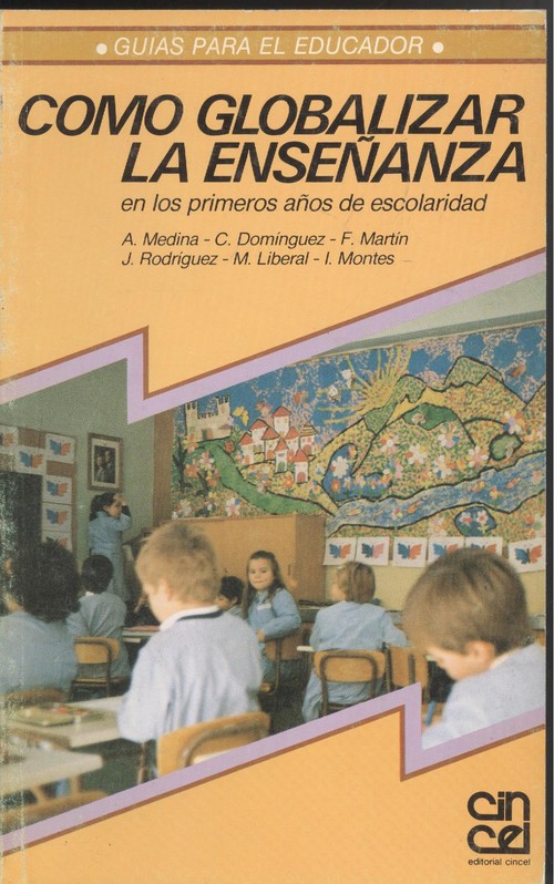 Como globalizar la enseÑanza en los primeros aÑos de escolar