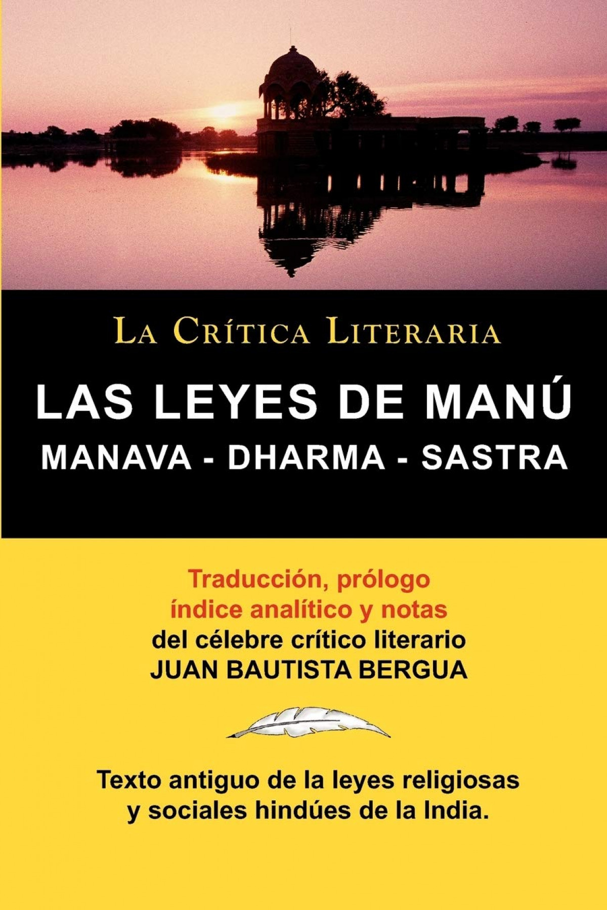Las Leyes de Manu Manava Dharma Sastra. La Critica Literaria. Traducid