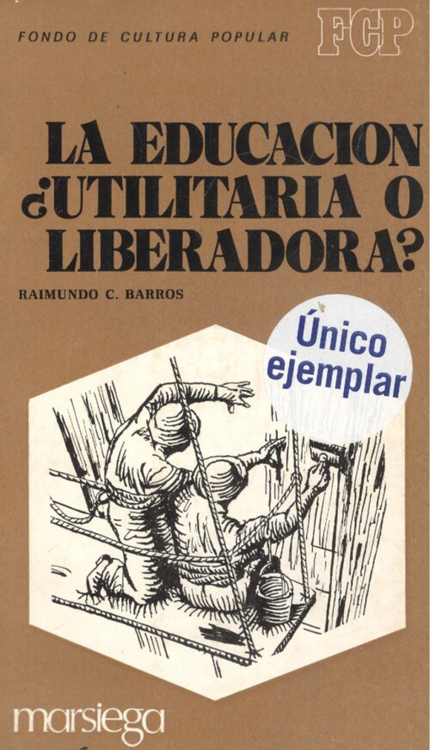 Educación ¿utilitaria o liberadora?