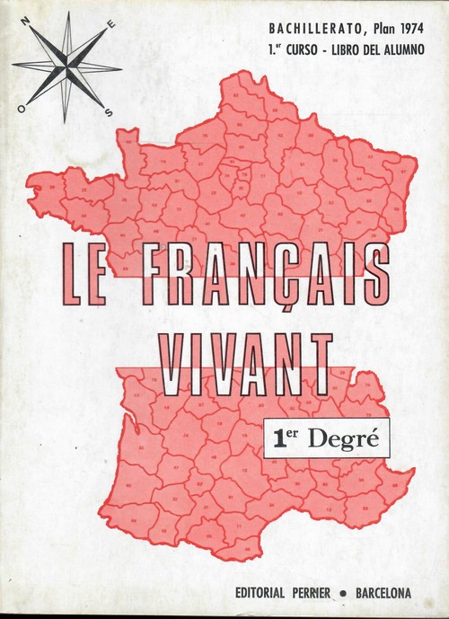 Francais vivant, le 1. de bachillerato. plan 1975