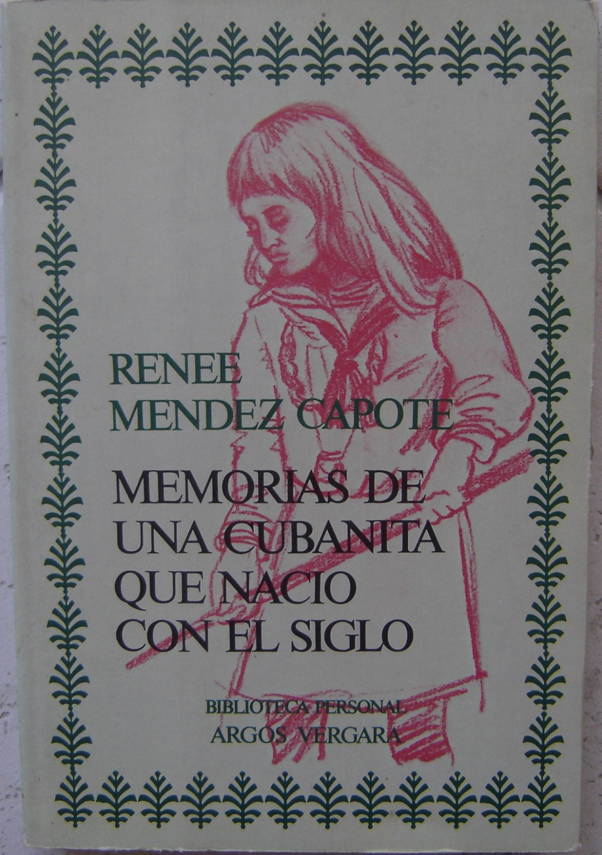 Memorias de una cubanita que nacio con el siglo