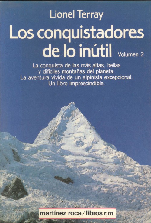 Conquistadores de lo inutil, los