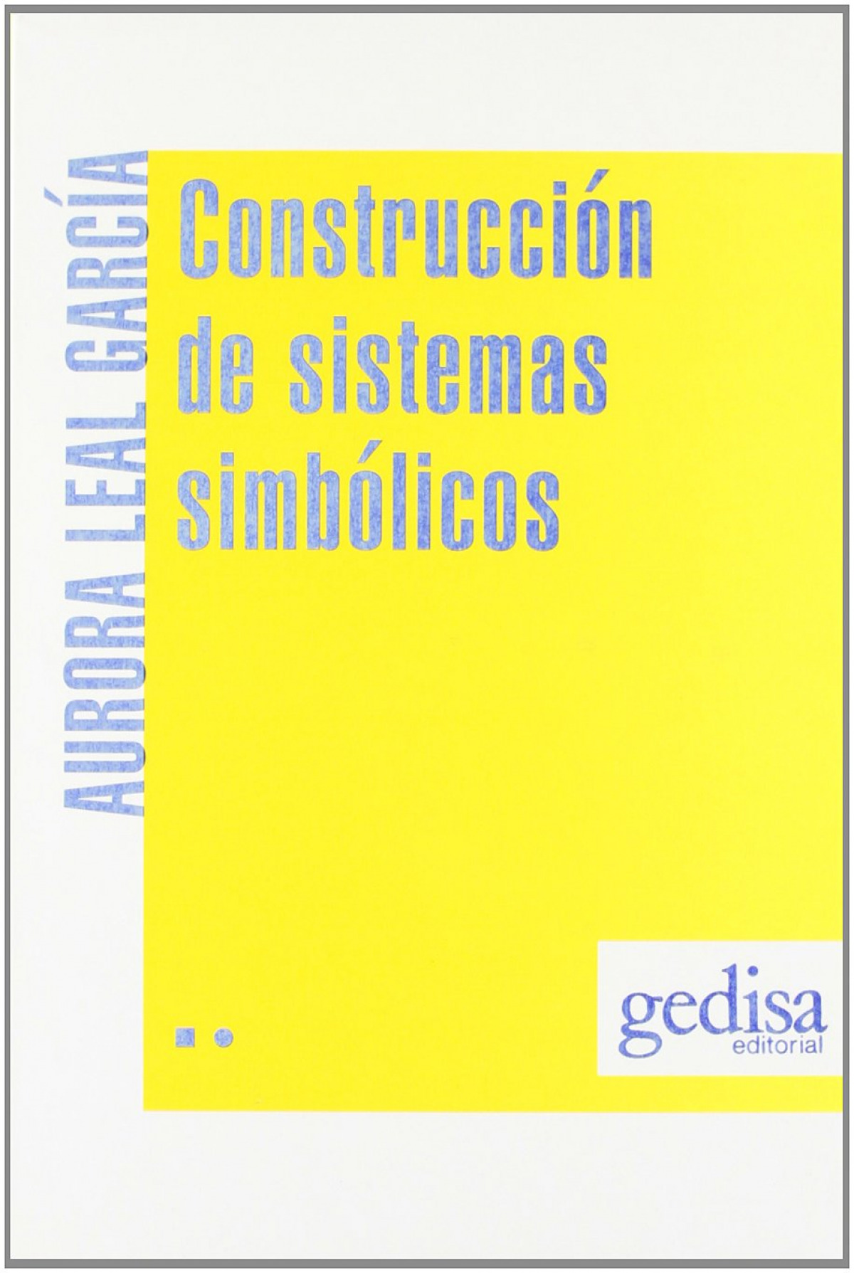 Construccion De Sistemas Simbolicos