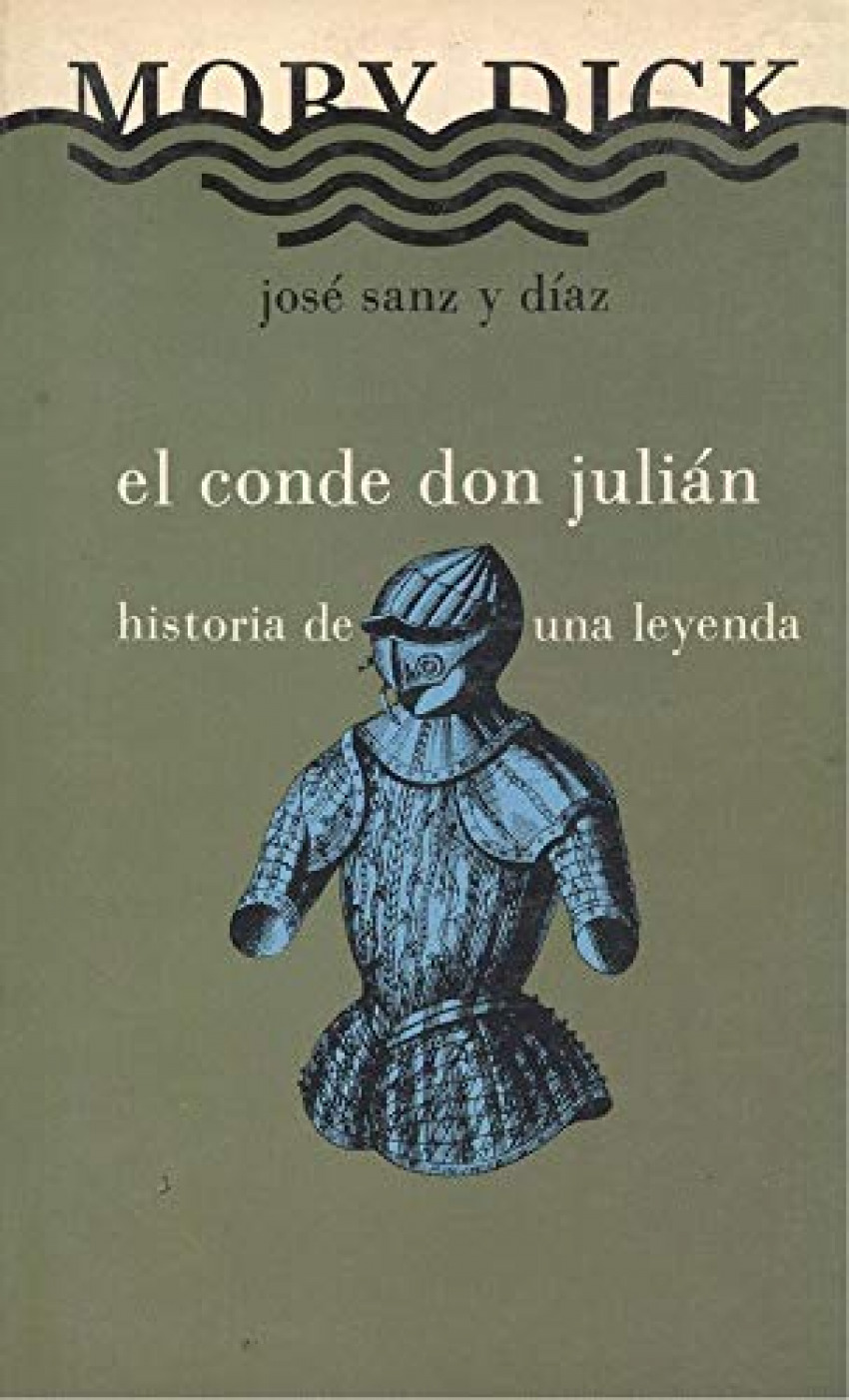 Conde don julian, el. historia de una leyenda