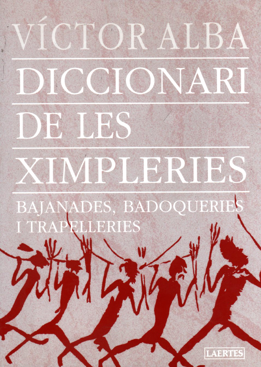 Diccionari de les ximpleries bajanades, badoqueries i trapelleries