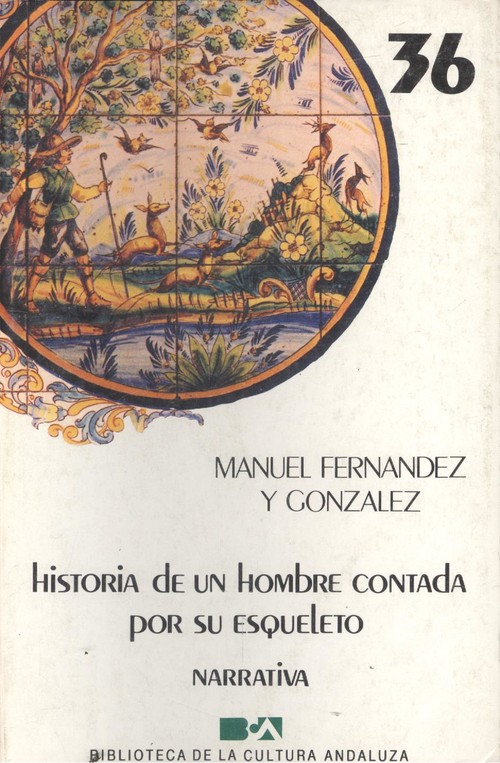 La historia de un hombre contada por su esqueleto