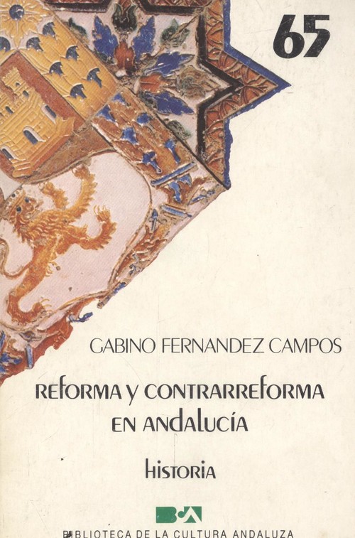 Reforma y contrarreforma en andalucia