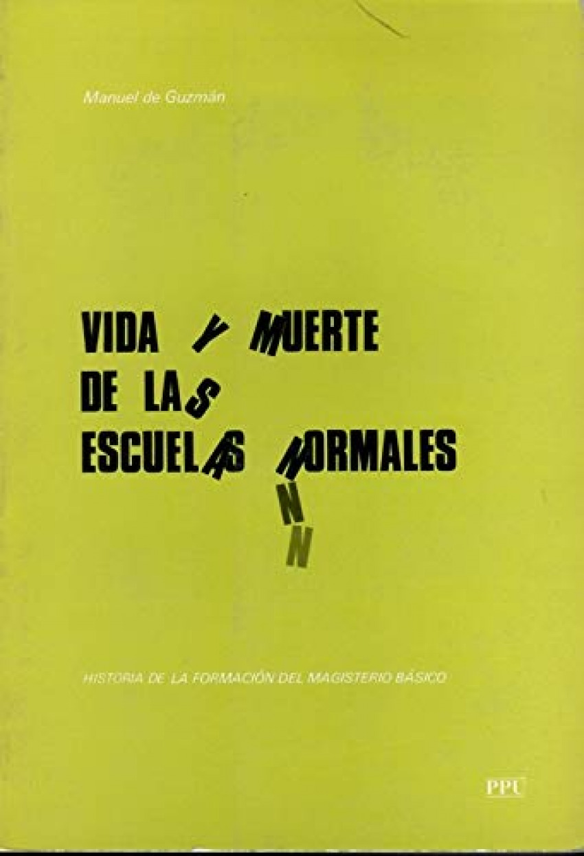 Vida y muerte en las escuelas normales