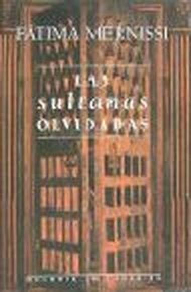 Las sultanas olvidadas la historia silenciada de las reinas del islam