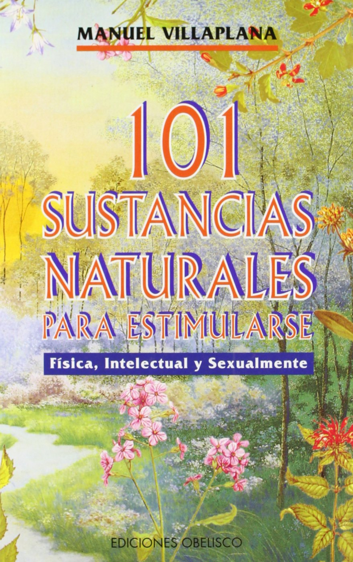 101 Sustancias Naturales para Estimularse