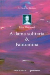 A dama solitaria e fantomina
