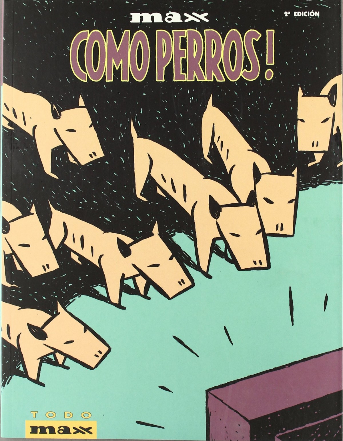 Todo Max,10. Como Perros