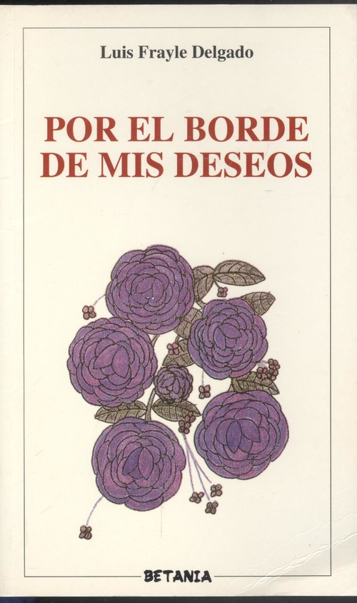 Por el borde de mis deseos