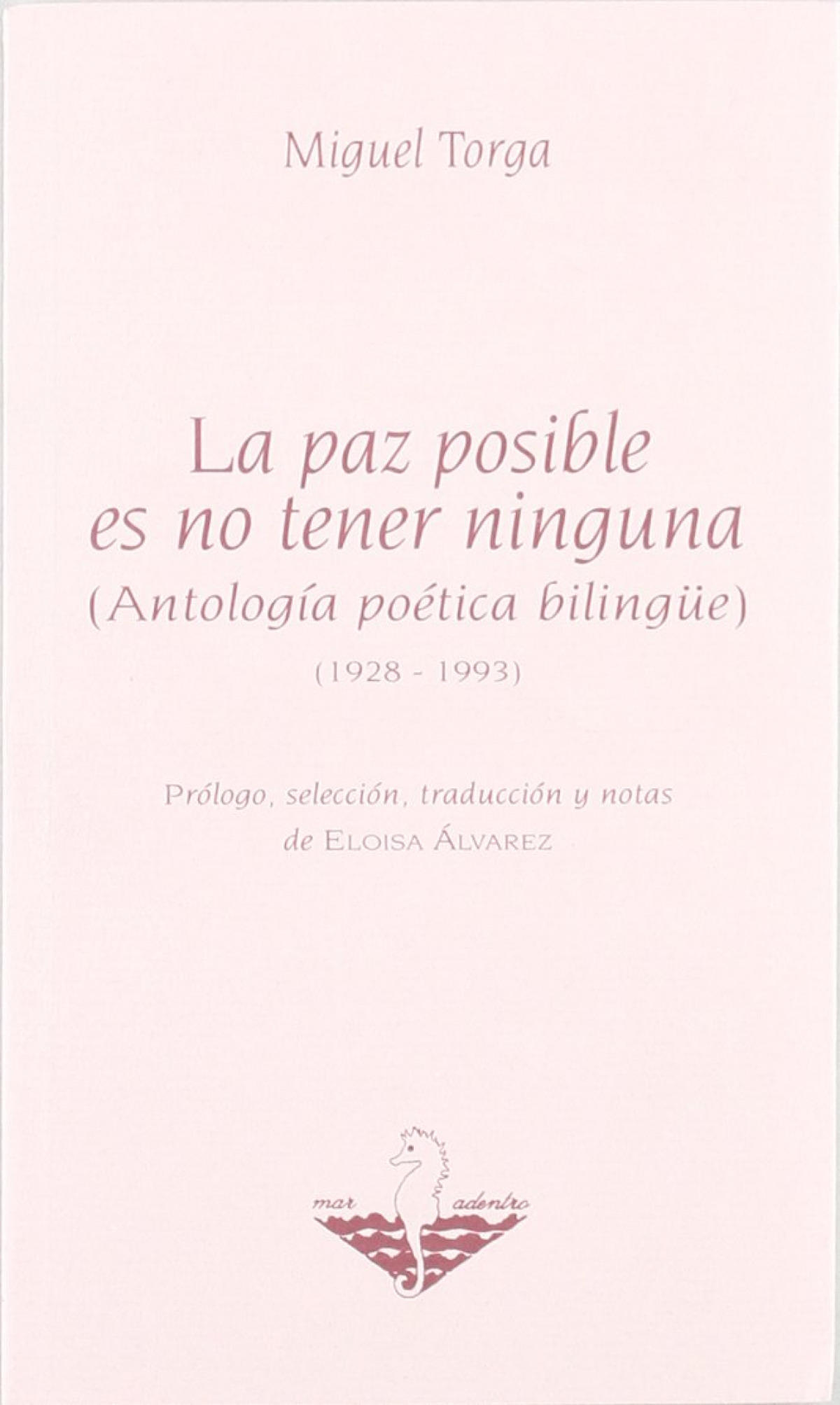 La paz posible es no tener ninguna