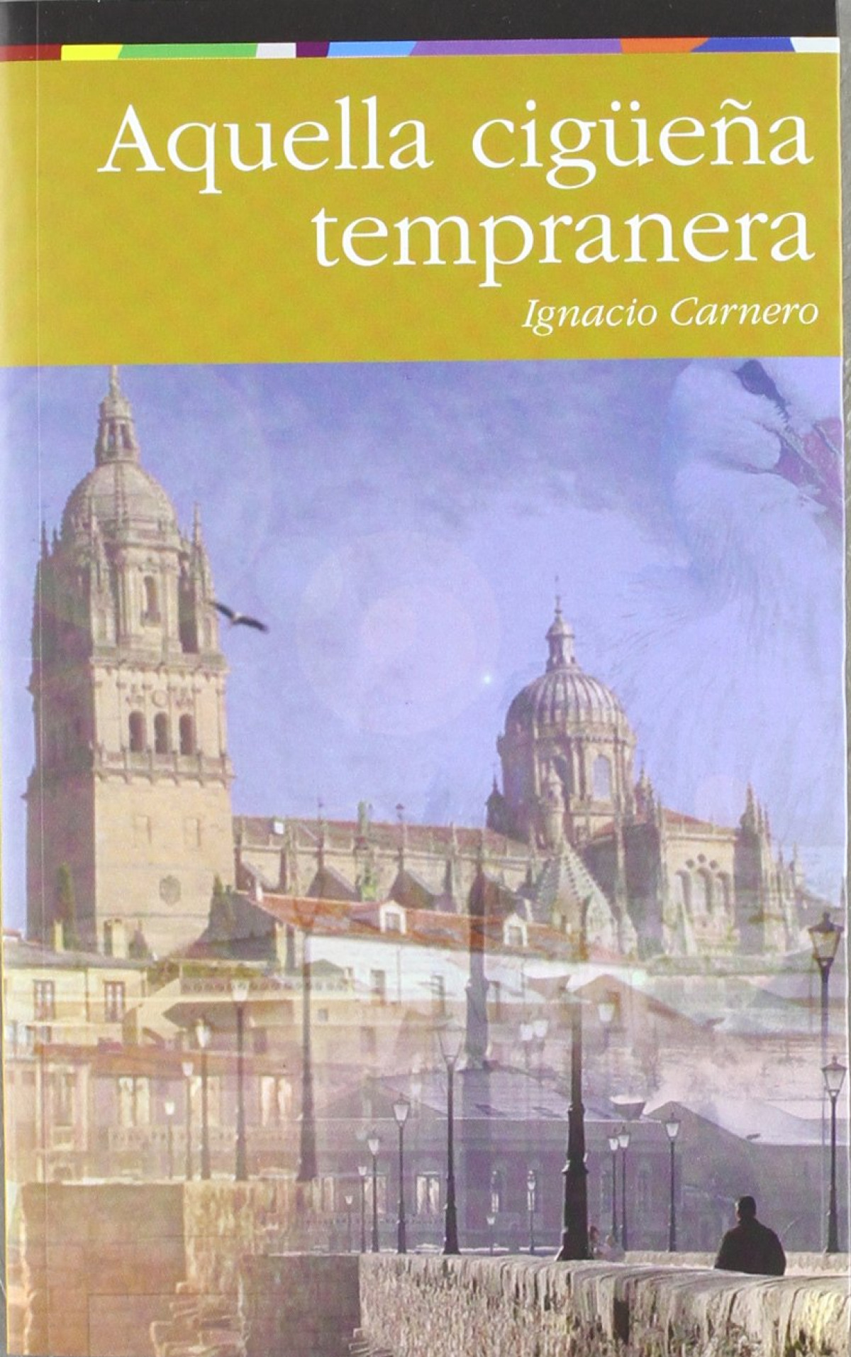Aquella cigueÑa tempranera