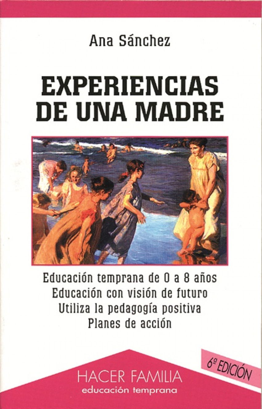 Experiencias de una madre Educación temprana de 0 a 8 años, con visión