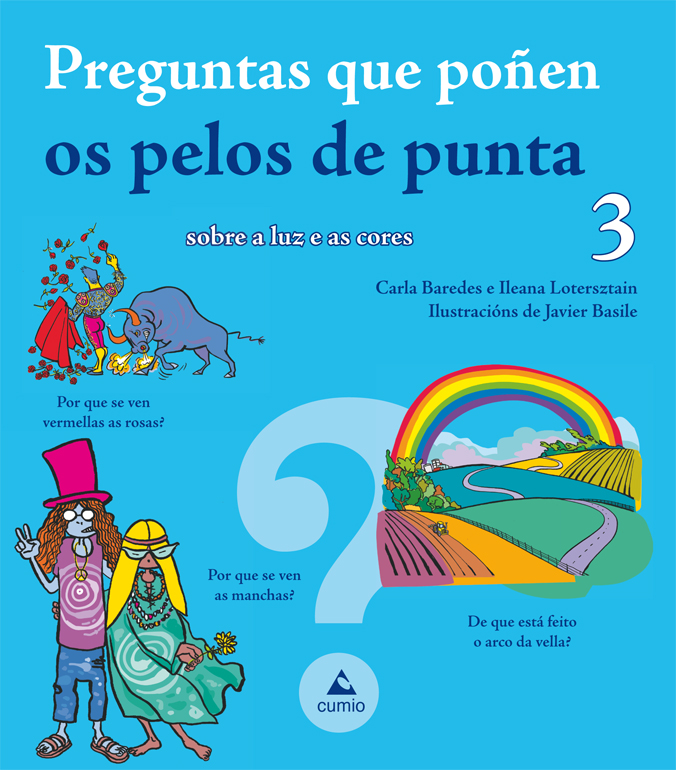 Preguntas que poñen os pelos de punta 3 Sobre a luz e as cores