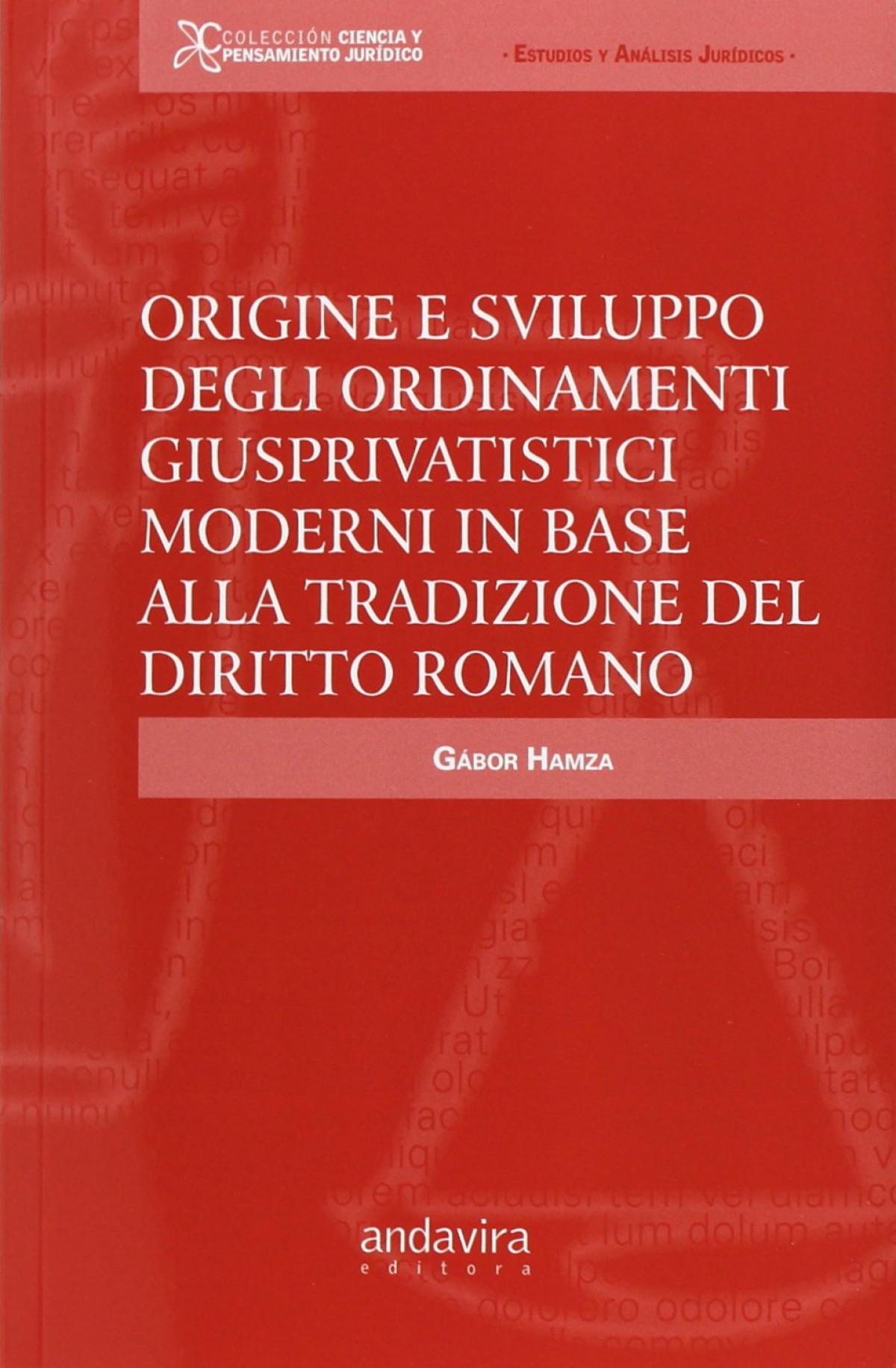 Origine e sviluppo degli ordinamenti giusprivatistici moderni in base