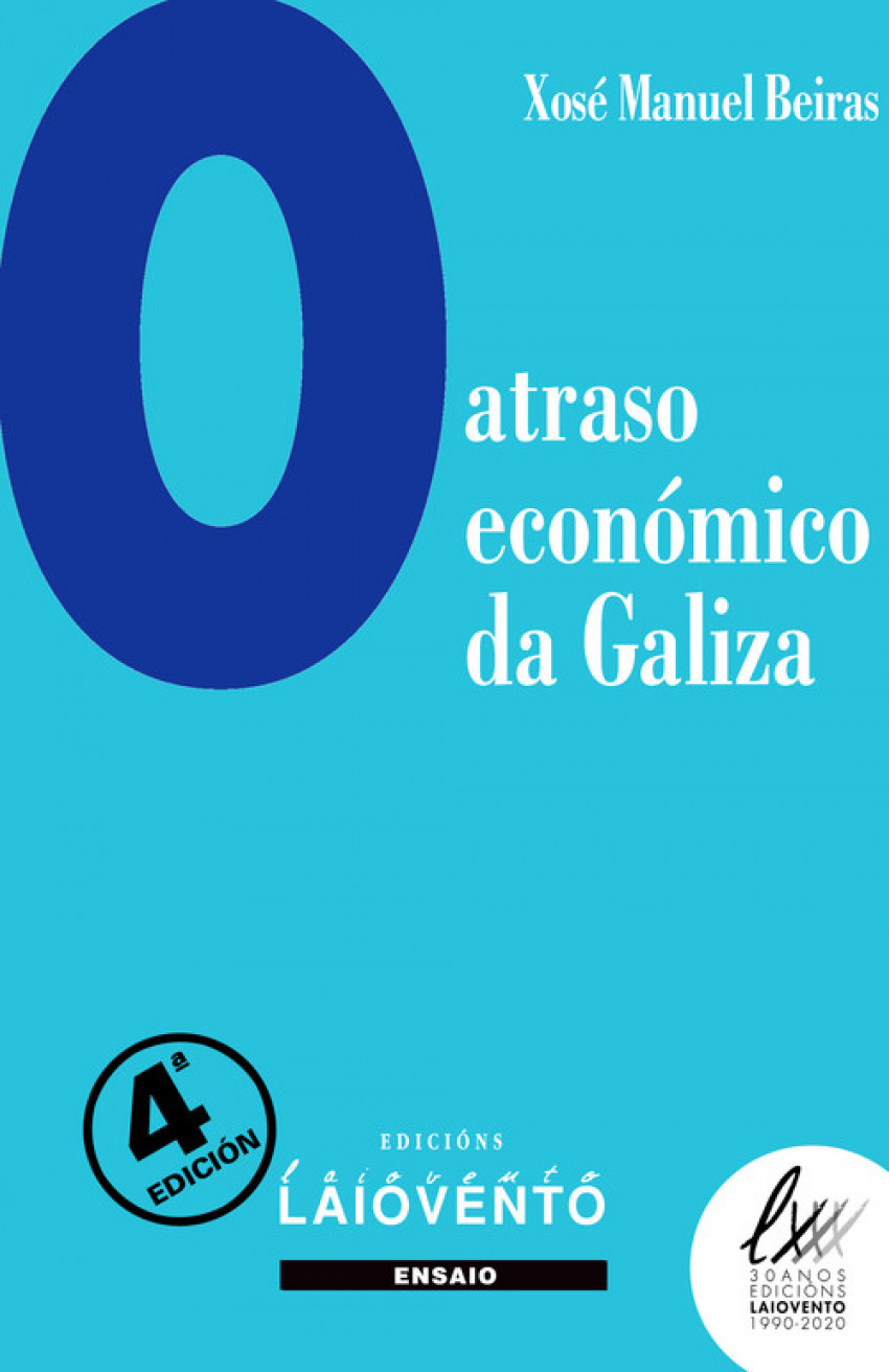 O atraso económico de Galiza -4ªEd