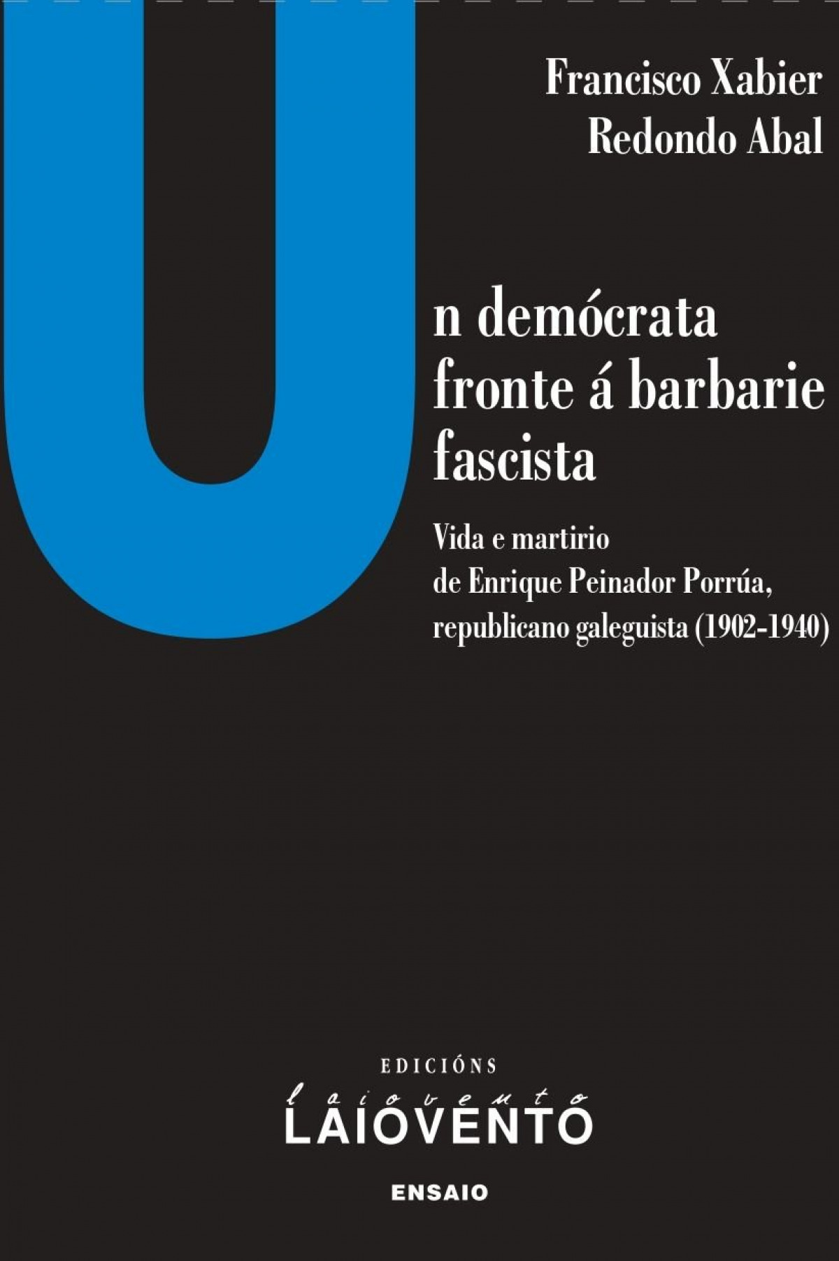 Un demócrata fronte á barbarie fascista