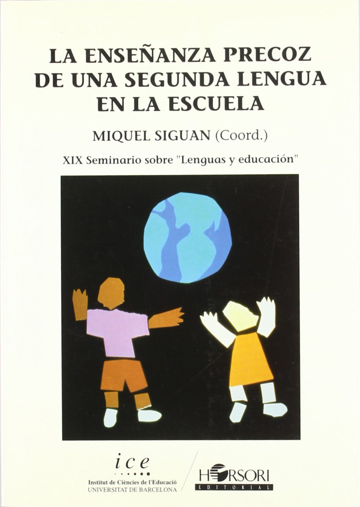 La enseñanza precoz de una segunda lengua en la escuela
