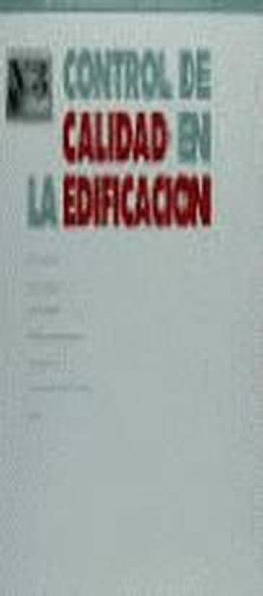 Control de calidad en la edificación. Placas rígidas, losas y losetas