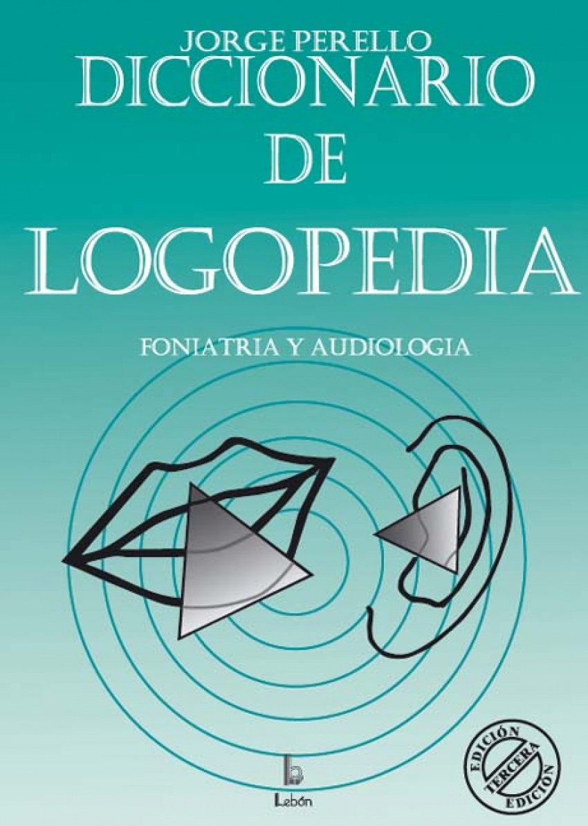 Diccionario de logopedia Foniatria y audiología