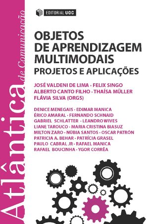 Objetos de Aprendizagem Multimodais. Projetos e AplicaÇoes