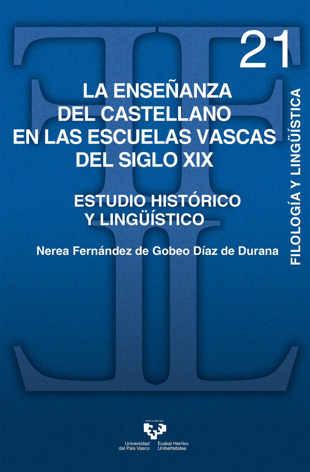 La enseñanza del castellano en las escuelas vascas del siglo XIX. Estu