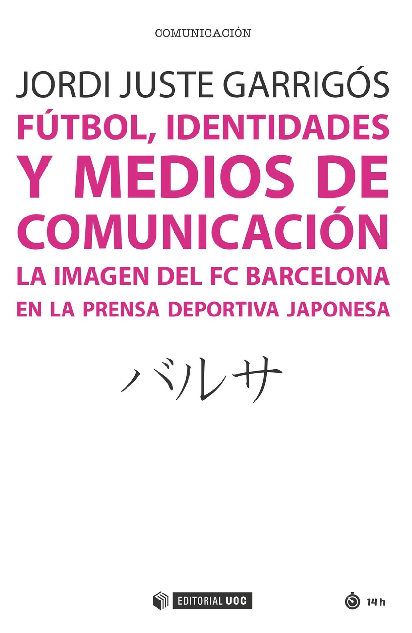 Fútbol, identidades y medios de comunicación La imagen del FC Barcelon