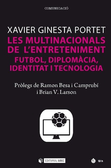 Les multinacionals de l'entreteniment Futbol, diplomacia, identitat i
