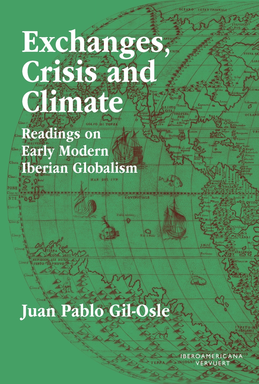 Exchanges, Crisis and Climate Readings on Early Modern Iberian Globali