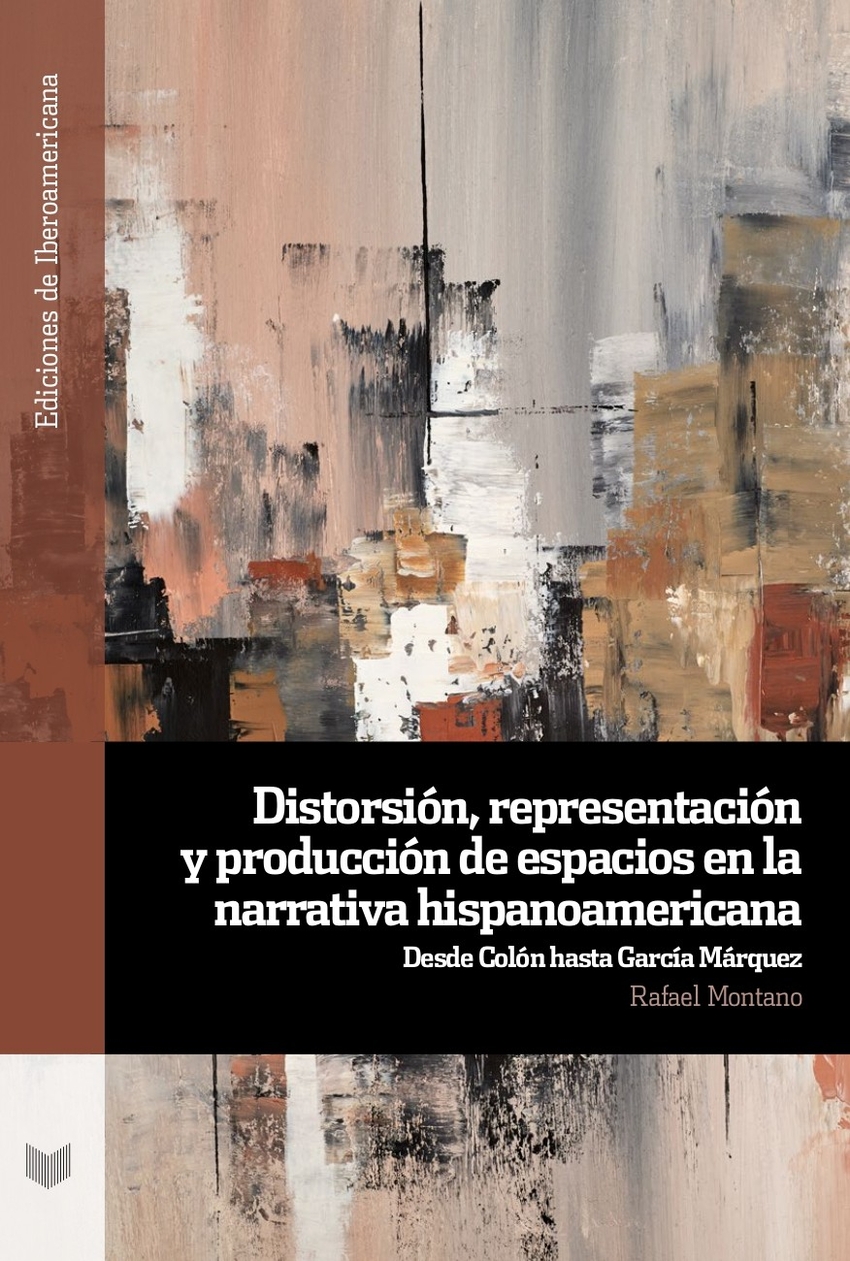 Distorsión, representación y producción de espacios en la narrativa hi