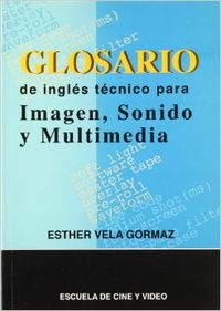 Glosario de inglés técnico para imagen, sonido y multimedia