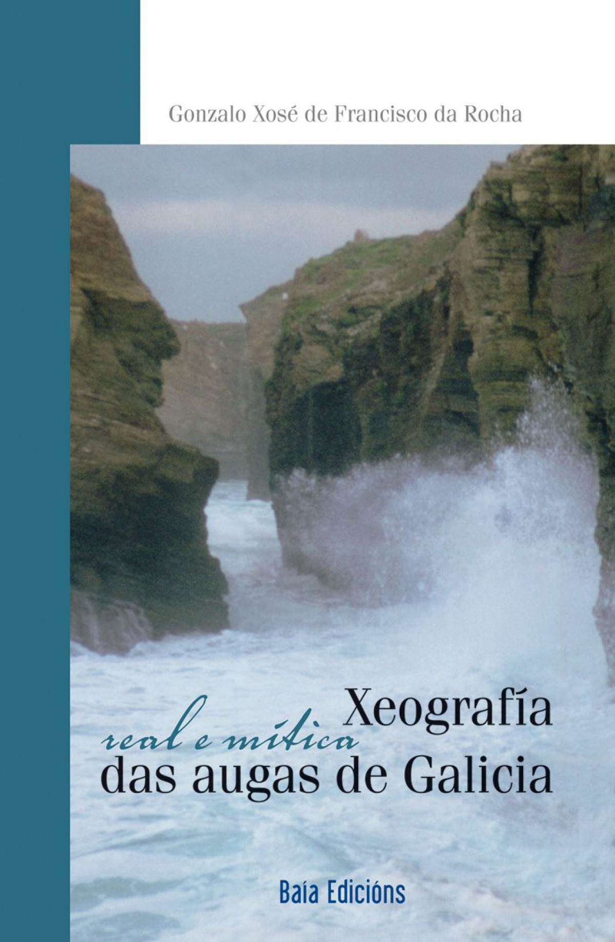 Xeografía real e mítica das augas de Galicia