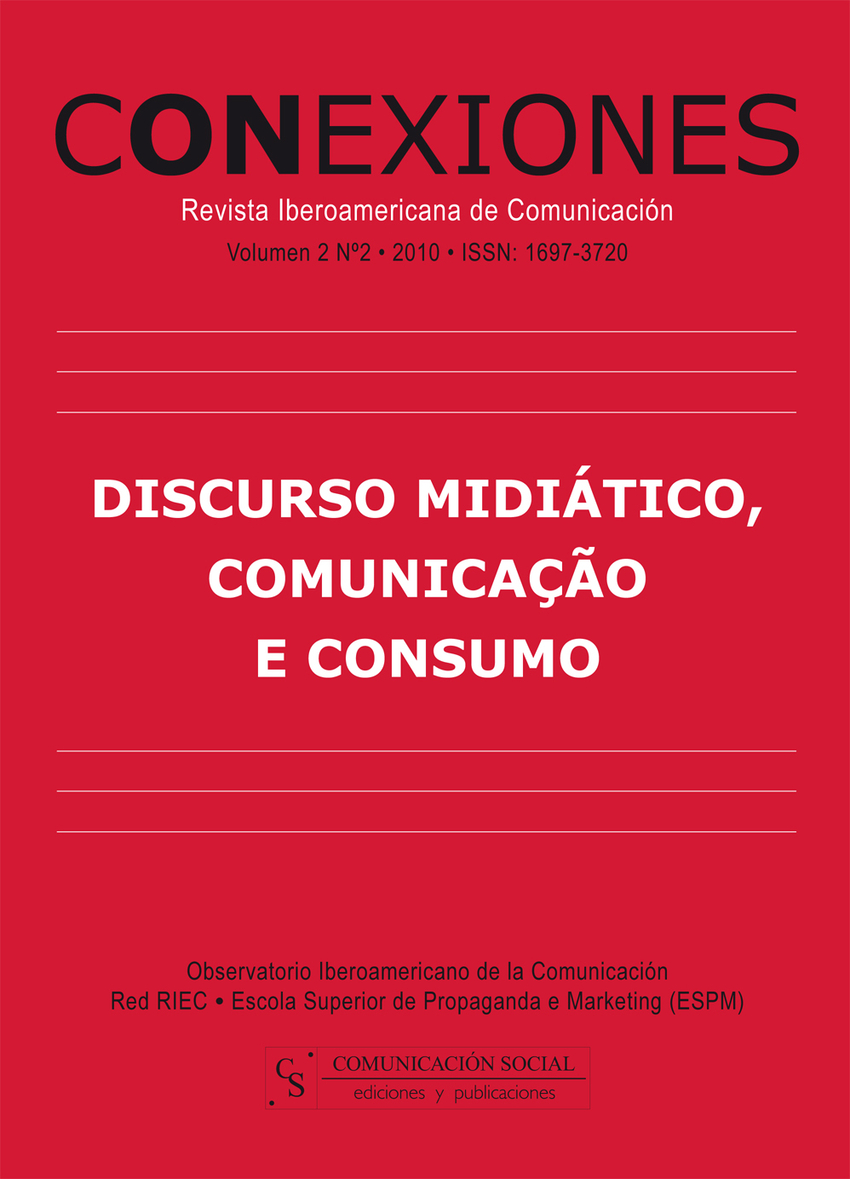 Conexiones. DISCURSO MIDIÁTICO, COMUNICAçAO E CONSUMO
