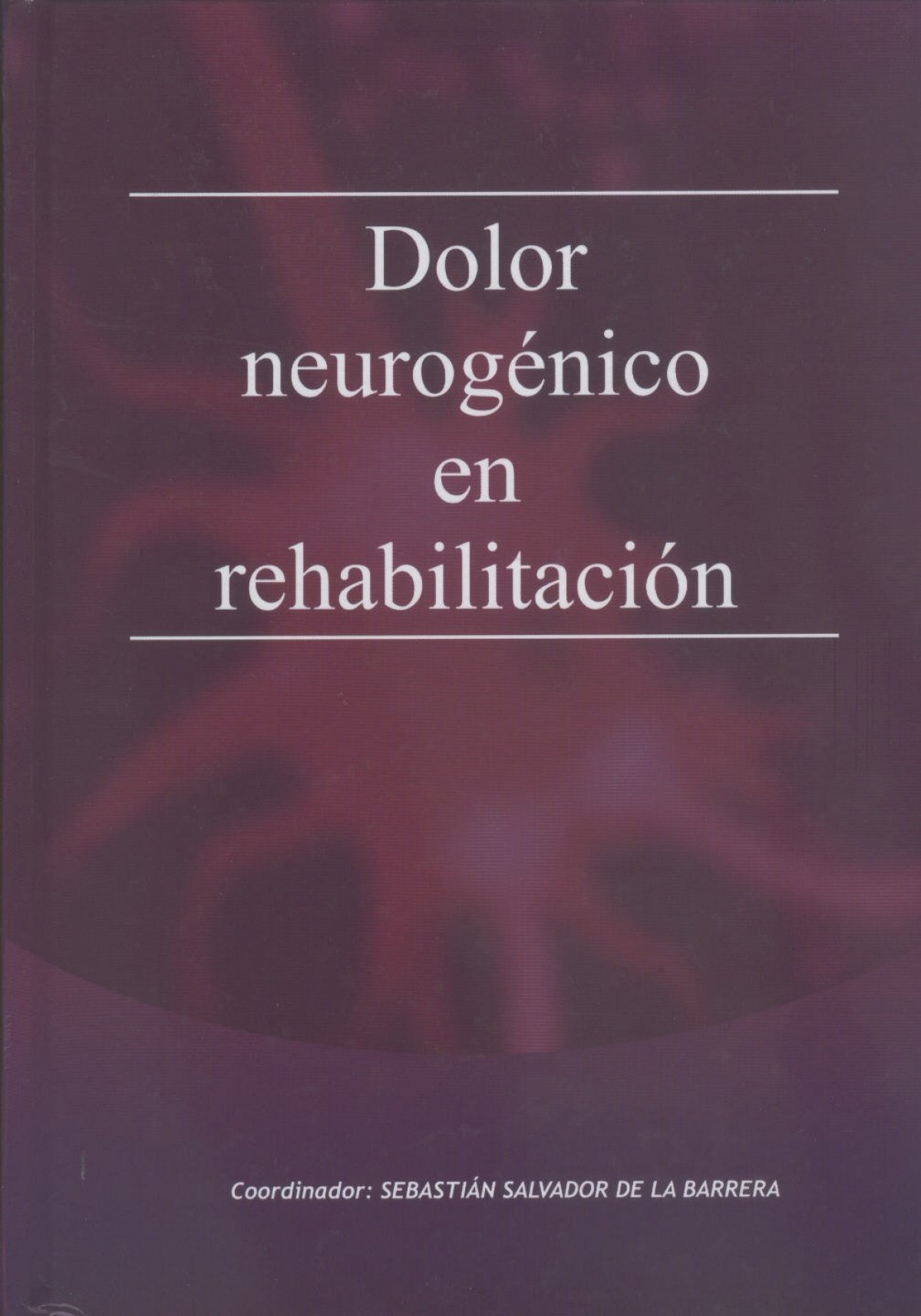 Dolor neurogenico en rehabilitacion