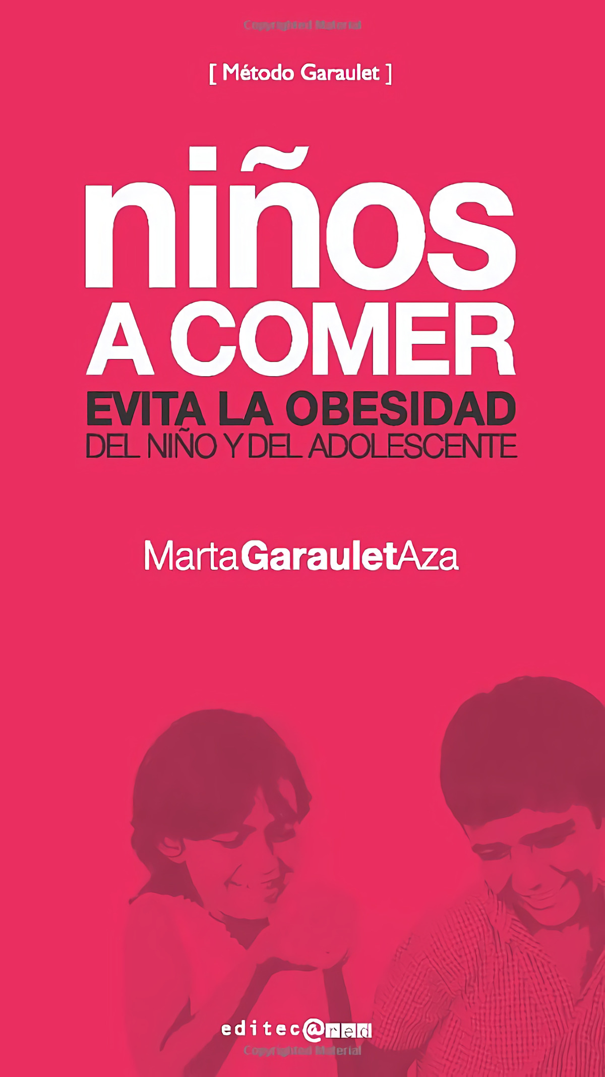 NIños a comer: evita la obesidad del niño y del adolescente Método Gar