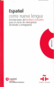 Español Como Nueva Lengua. Orientaciones del Isntituto Cervantes para