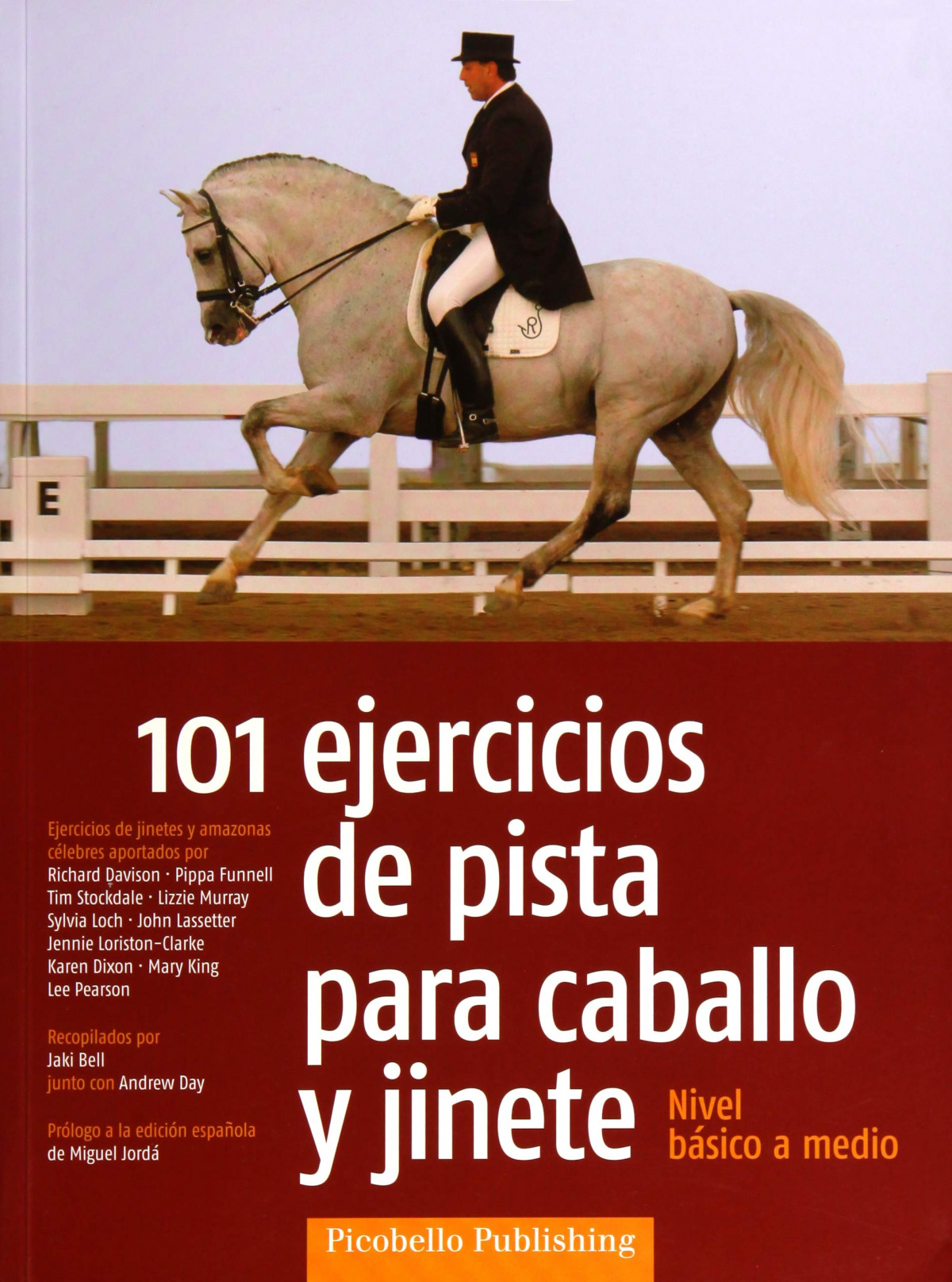101 Ejercicios de Pista para Caballo y Jinete Nivel Básico a Medio