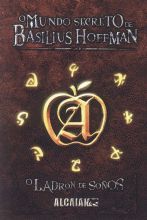 Mundo secreto Basilius Hoffman:ladrón de soños