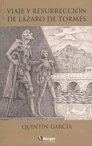 Viaje y resurección de Lázaro de Tormes