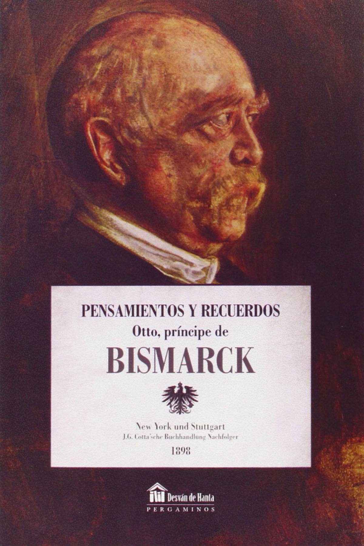 PENSAMIENTOS Y RECUERDOS DE OTTO, PRINCIPE DE BISMARCK Otto, príncipe