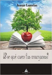 ¿Por qué caen las manzanas?