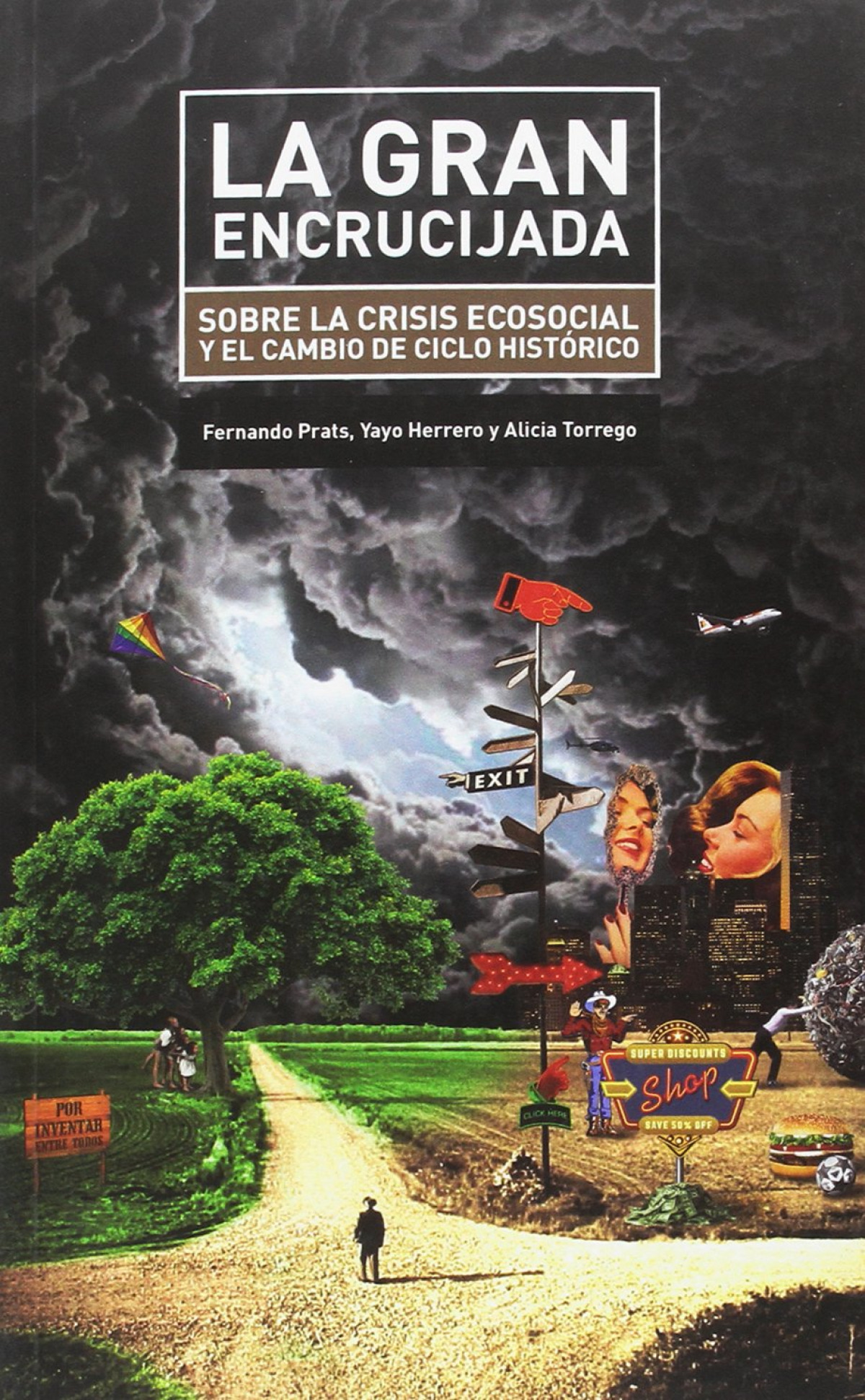 Gran encrucijada, la