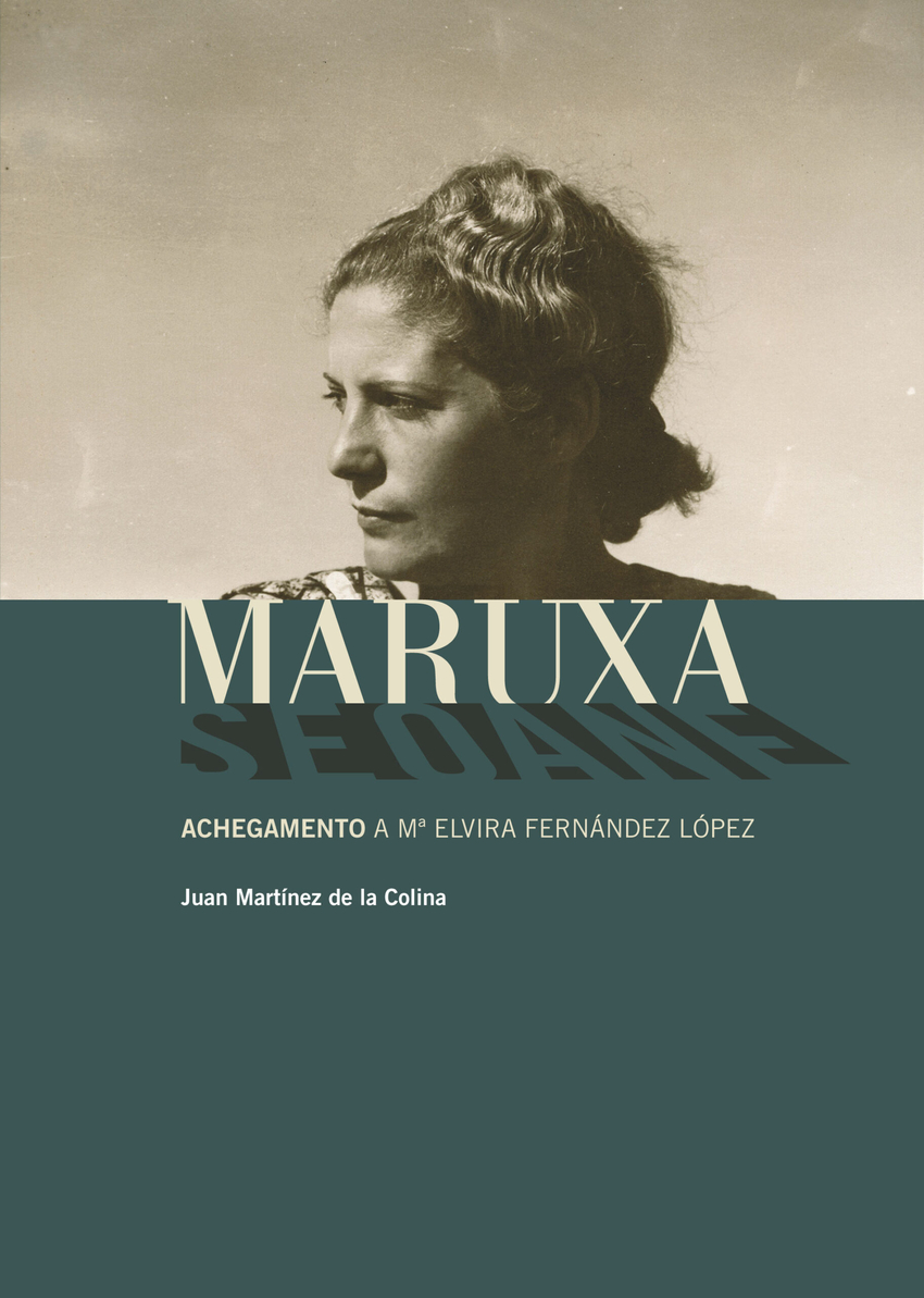 Portada de Maruxa Seoane. Achegamento a Mª Elvira Fernández López